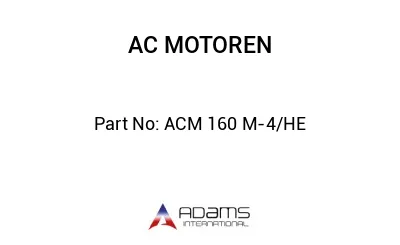 ACM 160 M-4/HE