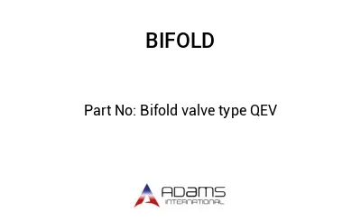 Bifold valve type QEV