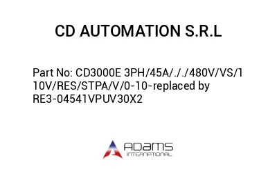 CD3000E 3PH/45A/././480V/VS/110V/RES/STPA/V/0-10-replaced by RE3-04541VPUV30X2