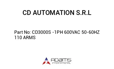 CD3000S -1PH 600VAC 50-60HZ 110 ARMS