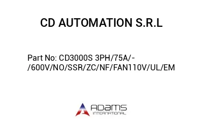 CD3000S 3PH/75A/-/600V/NO/SSR/ZC/NF/FAN110V/UL/EM