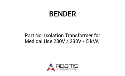 Isolation Transformer for Medical Use 230V / 230V - 5 kVA