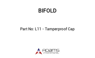L11 - Tamperproof Cap