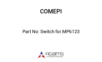 Switch for MP6123