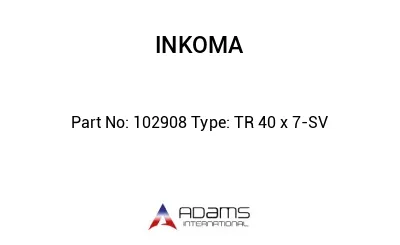 102908 Type: TR 40 x 7-SV