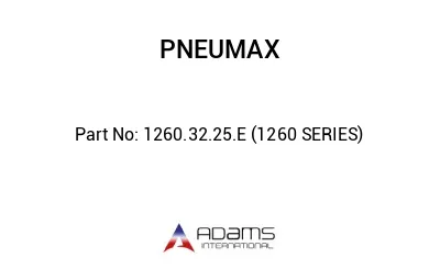 1260.32.25.E (1260 SERIES)