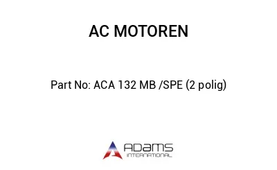 ACA 132 MB /SPE (2 polig)