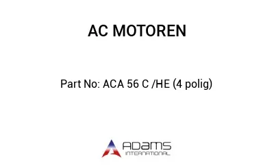 ACA 56 C /HE (4 polig)