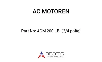 ACM 200 LB  (2/4 polig)