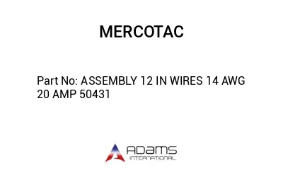 ASSEMBLY 12 IN WIRES 14 AWG 20 AMP 50431