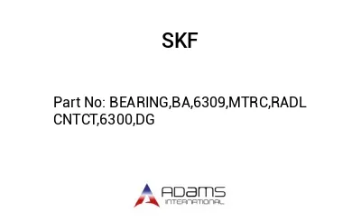 BEARING,BA,6309,MTRC,RADL CNTCT,6300,DG