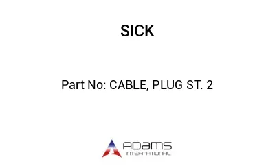 CABLE, PLUG ST. 2