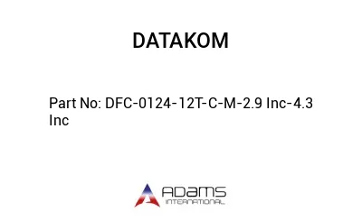 DFC-0124-12T-C-M-2.9 Inc-4.3 Inc