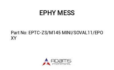 EPTC-ZS/M145 MINI/SOVAL11/EPO XY