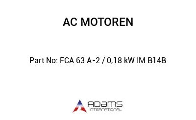 FCA 63 A-2 / 0,18 kW IM B14B