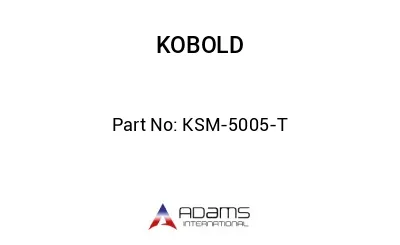 KSM-5005-T