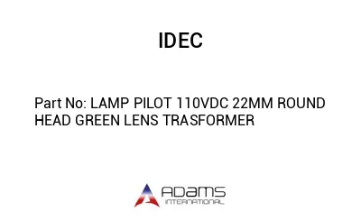 LAMP PILOT 110VDC 22MM ROUND HEAD GREEN LENS TRASFORMER