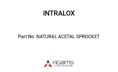 NATURAL ACETAL SPROCKET