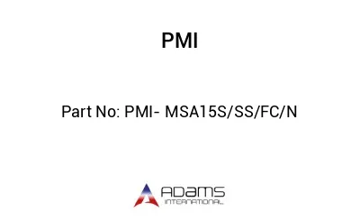 PMI- MSA15S/SS/FC/N