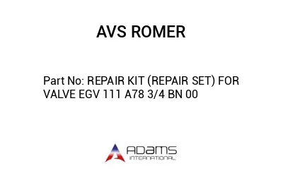 REPAIR KIT (REPAIR SET) FOR VALVE EGV 111 A78 3/4 BN 00