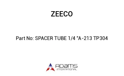 SPACER TUBE 1/4 "A-213 TP304