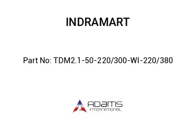 TDM2.1-50-220/300-WI-220/380