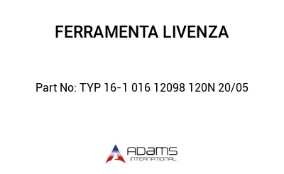 TYP 16-1 016 12098 120N 20/05