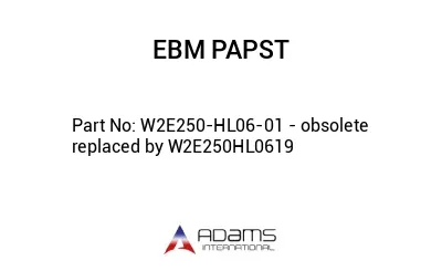 W2E250-HL06-01 - obsolete replaced by W2E250HL0619